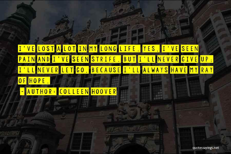 Lost Love And Strength Quotes By Colleen Hoover