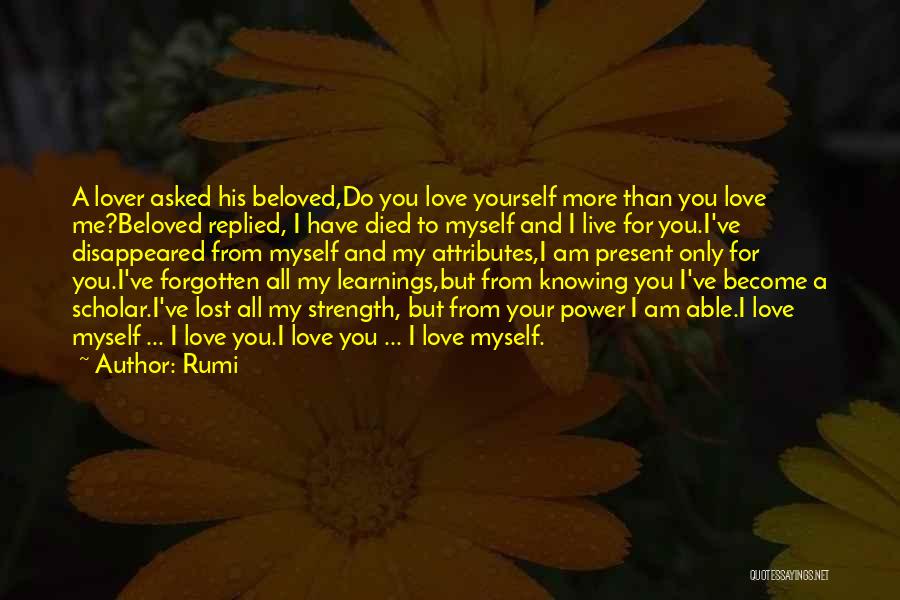 Lost Love And Strength Quotes By Rumi