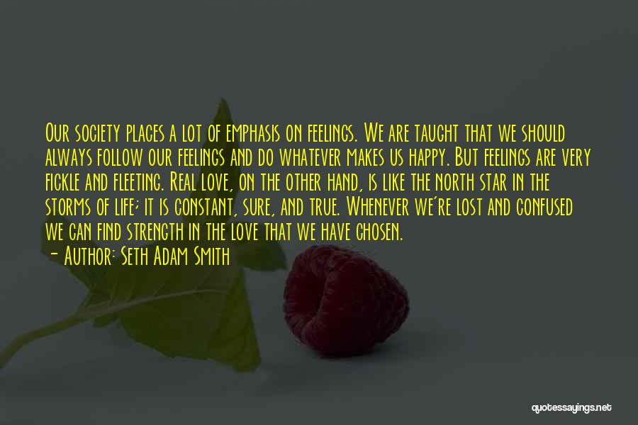 Lost Love And Strength Quotes By Seth Adam Smith