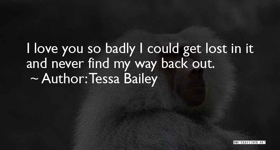 Lost Love Back Quotes By Tessa Bailey