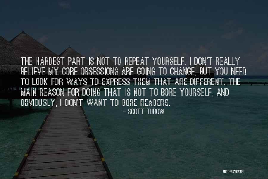 Lost Love Heartache Quotes By Scott Turow Lost Love Heartache Quotes By Scott Turow