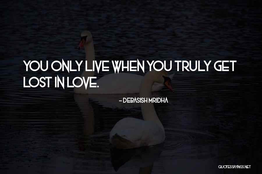 Lost Love Inspirational Quotes By Debasish Mridha Lost Love Inspirational Quotes By Debasish Mridha
