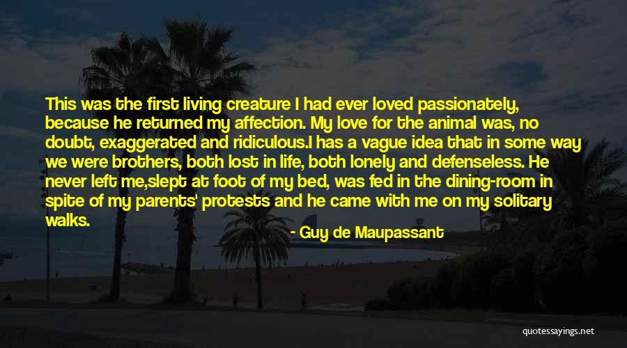 Lost Love Returned Quotes By Guy De Maupassant