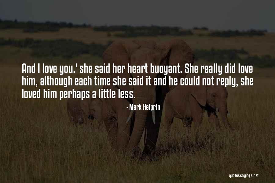 Lost Love Returned Quotes By Mark Helprin Lost Love Returned Quotes By Mark Helprin