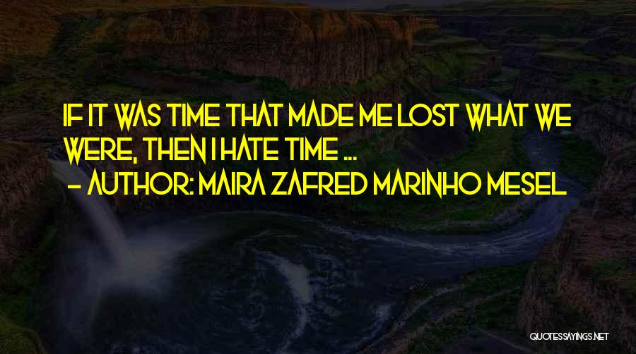 Lost Love Sad Quotes By Maira Zafred Marinho Mesel