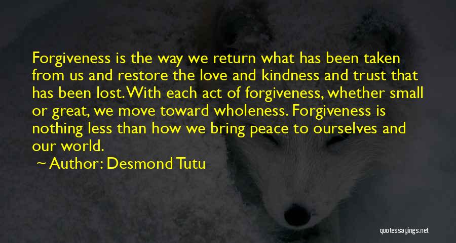 Lost Love Small Quotes By Desmond Tutu