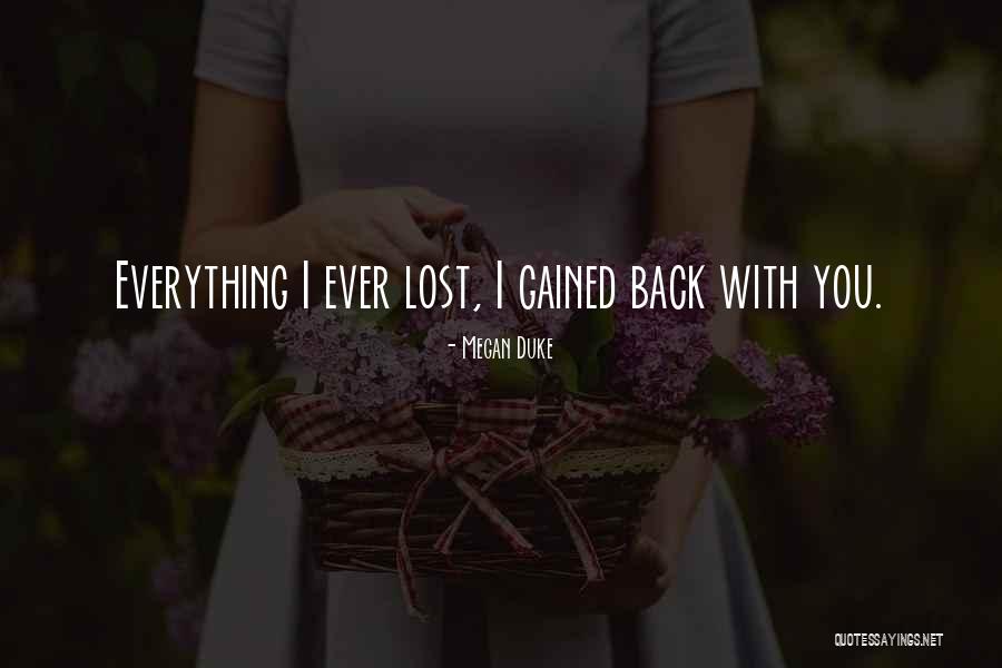 Lost Love That Comes Back Quotes By Megan Duke