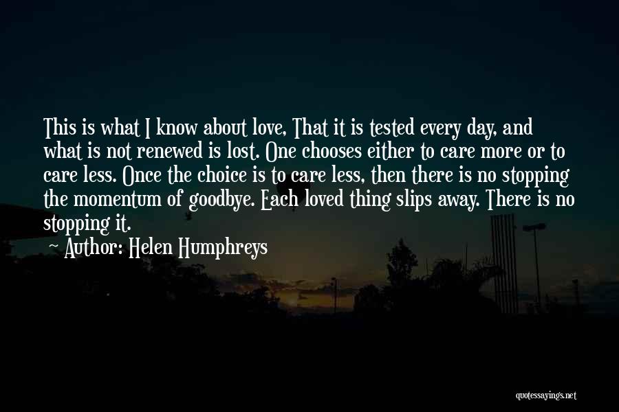 Lost Loved One Quotes By Helen Humphreys