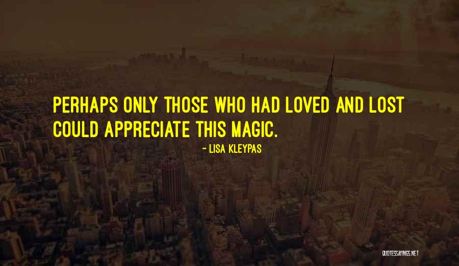Lost Loved Quotes By Lisa Kleypas Lost Loved Quotes By Lisa Kleypas