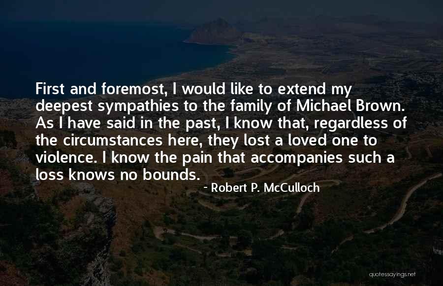 Lost Loved Quotes By Robert P. McCulloch Lost Loved Quotes By Robert P. McCulloch