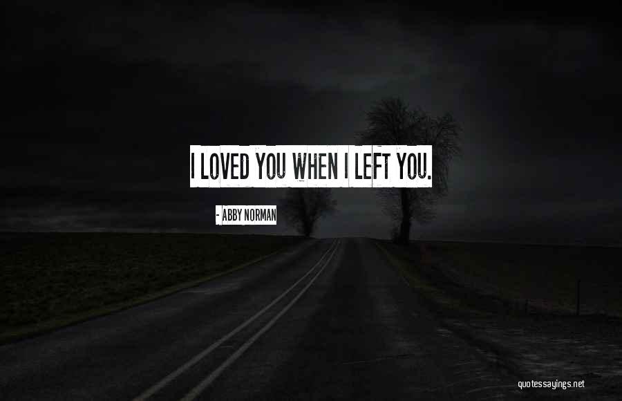 Lost Lovers Quotes By Abby Norman Lost Lovers Quotes By Abby Norman