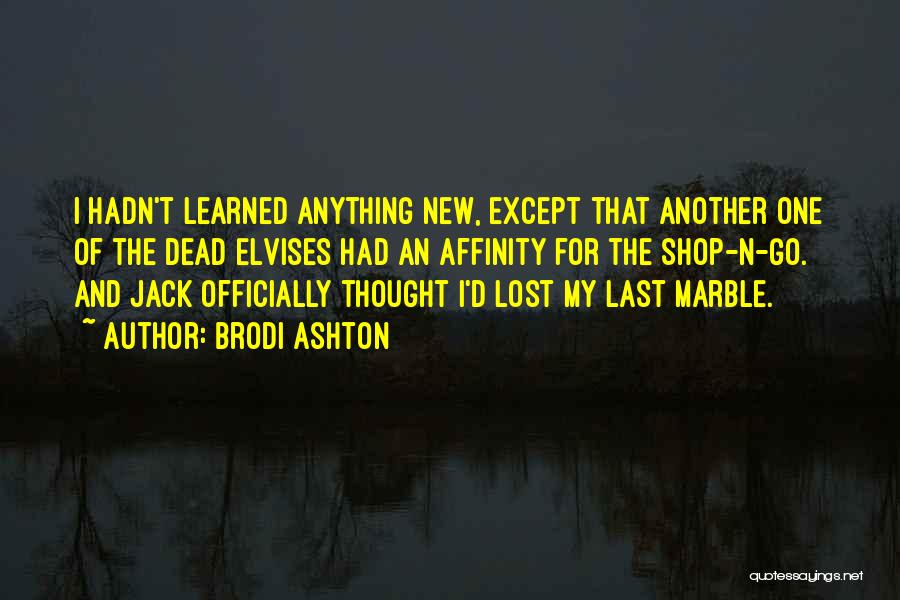 Lost Marble Quotes By Brodi Ashton