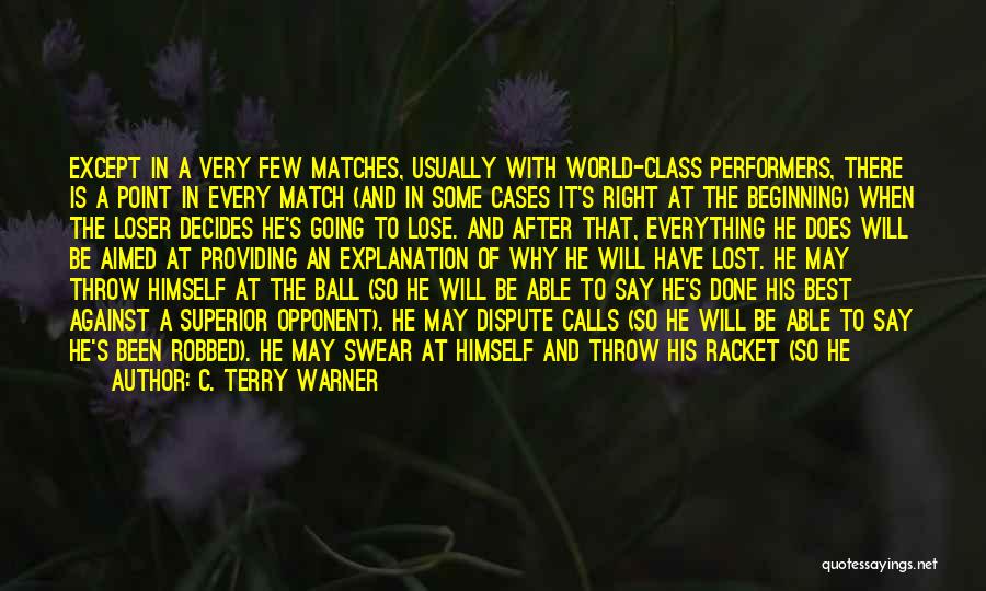 Lost Match Quotes By C. Terry Warner
