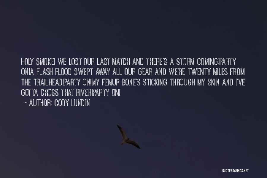 Lost Match Quotes By Cody Lundin