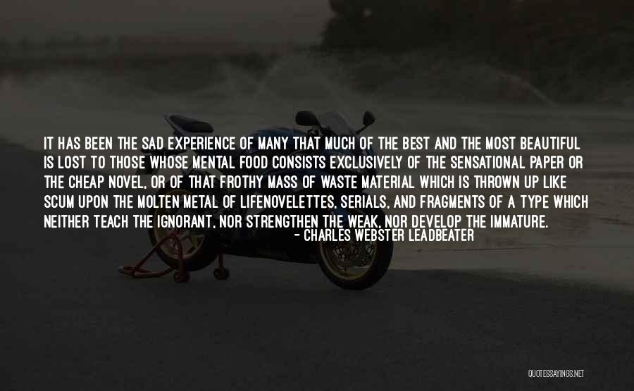 Lost Material Things Quotes By Charles Webster Leadbeater