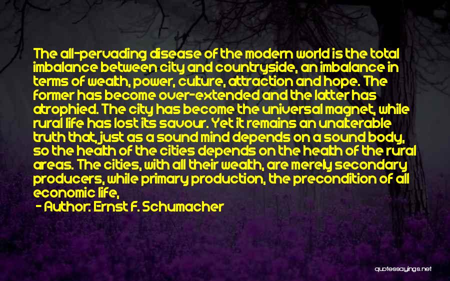 Lost Material Things Quotes By Ernst F. Schumacher