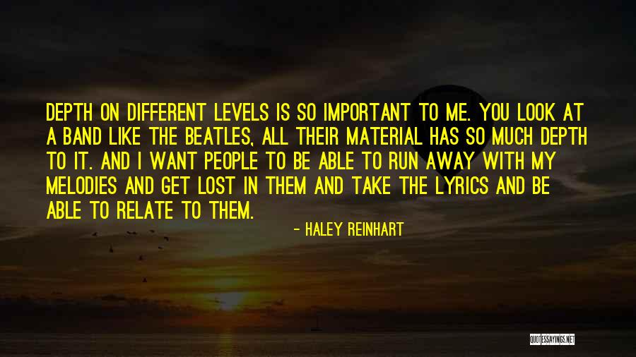 Lost Material Things Quotes By Haley Reinhart