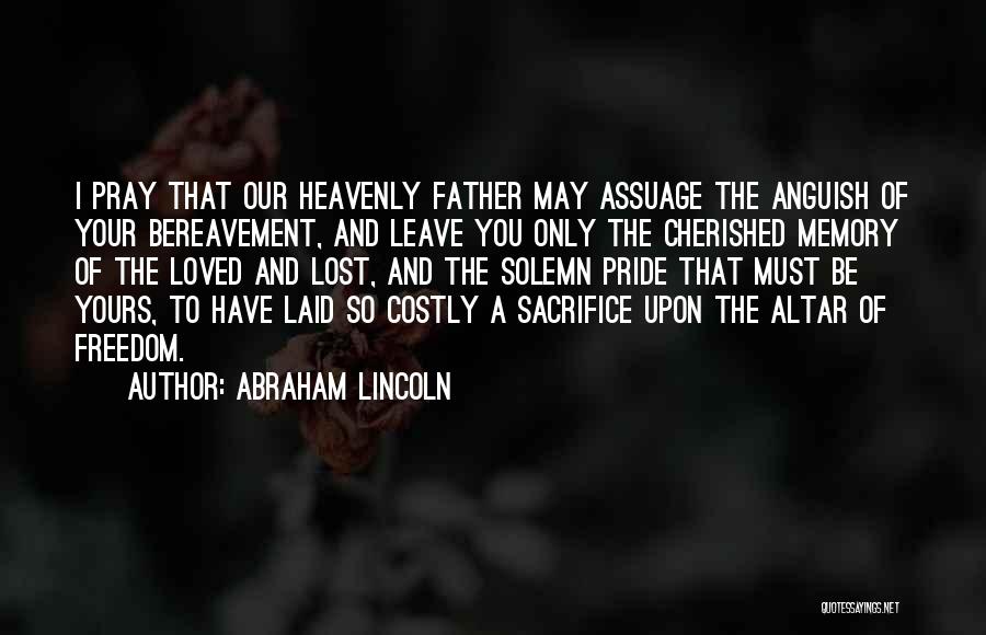 Lost Memories Quotes By Abraham Lincoln
