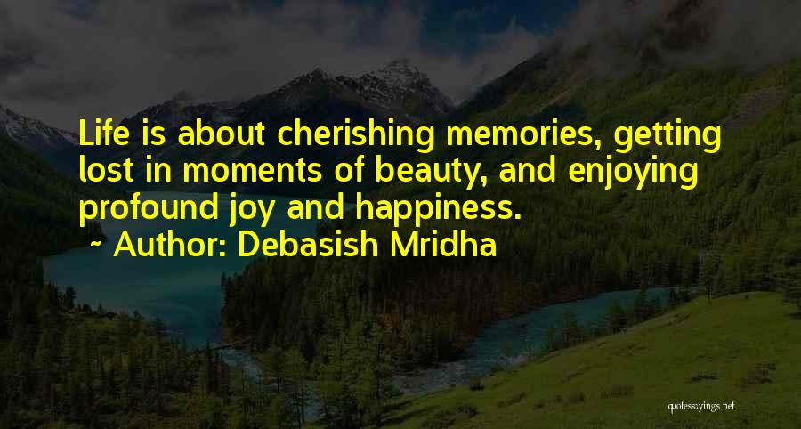 Lost Moments Quotes By Debasish Mridha