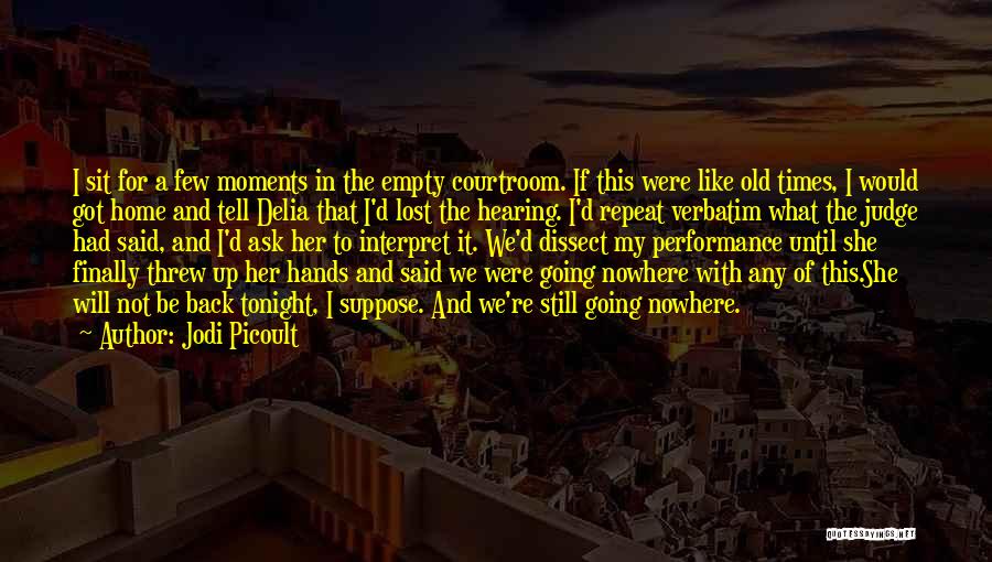 Lost Moments Quotes By Jodi Picoult