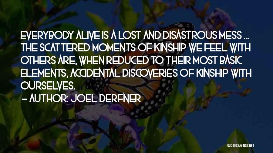 Lost Moments Quotes By Joel Derfner