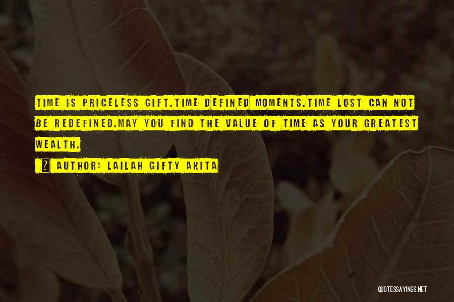 Lost Moments Quotes By Lailah Gifty Akita