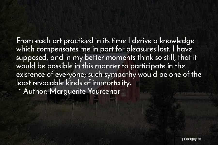 Lost Moments Quotes By Marguerite Yourcenar