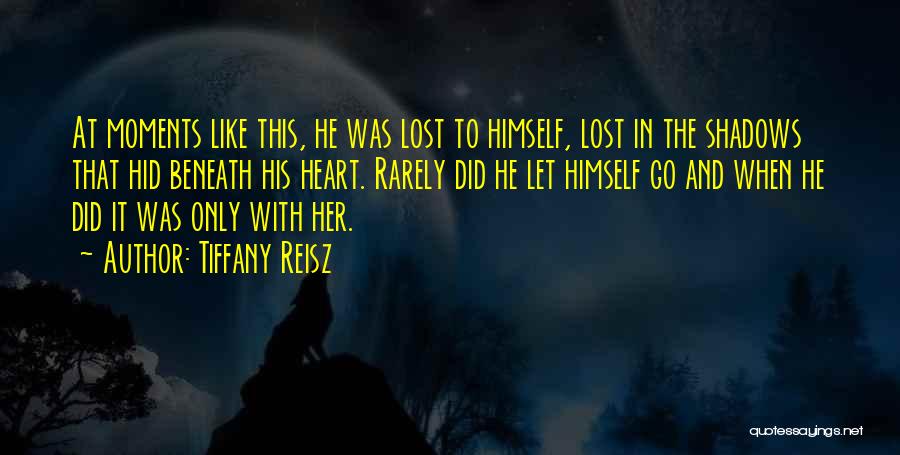 Lost Moments Quotes By Tiffany Reisz