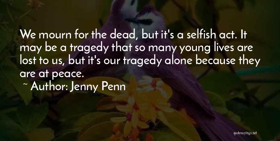 Lost Mourn Quotes By Jenny Penn
