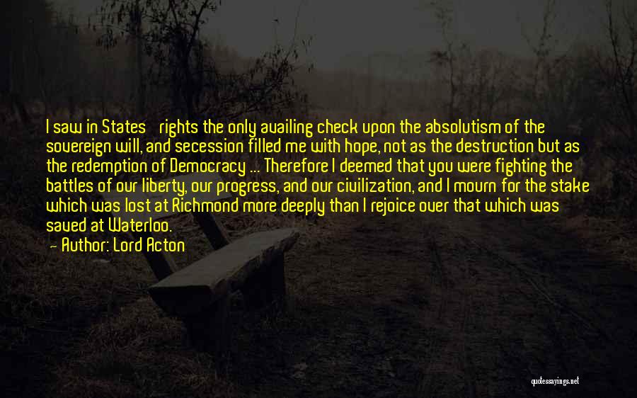 Lost Mourn Quotes By Lord Acton