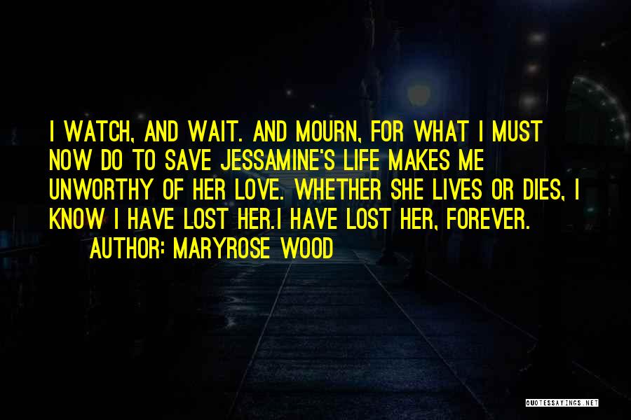 Lost Mourn Quotes By Maryrose Wood