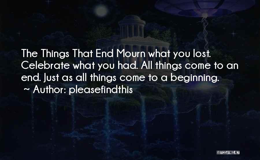 Lost Mourn Quotes By Pleasefindthis