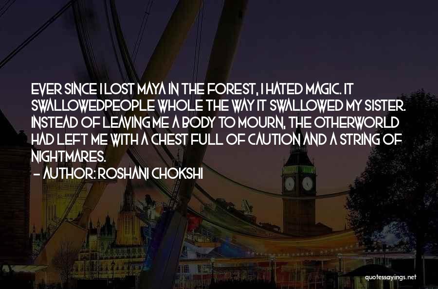 Lost Mourn Quotes By Roshani Chokshi