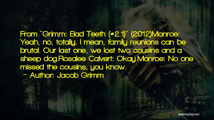 Lost My Dog Quotes By Jacob Grimm