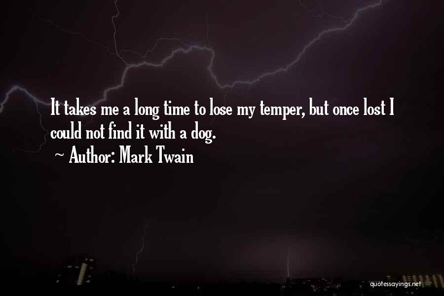 Lost My Dog Quotes By Mark Twain