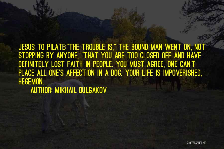 Lost My Dog Quotes By Mikhail Bulgakov