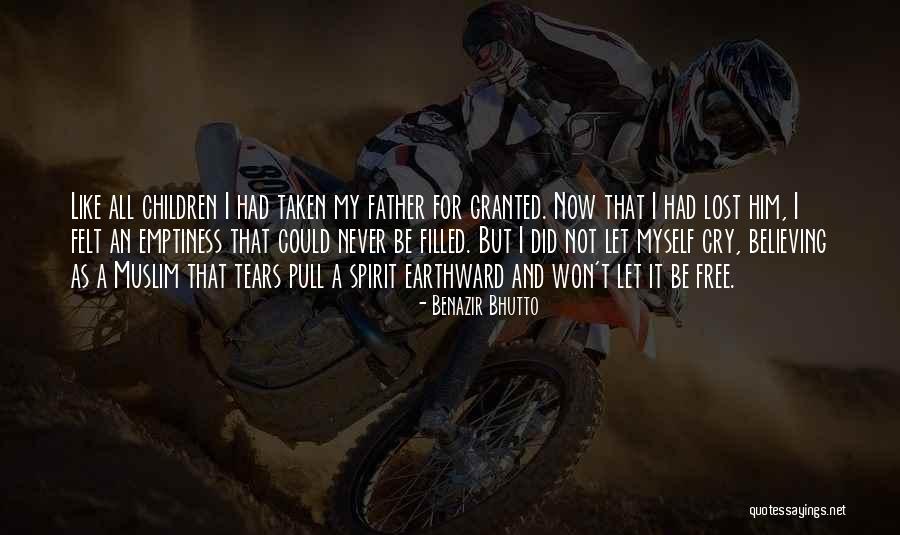 Lost My Father Quotes By Benazir Bhutto Lost My Father Quotes By Benazir Bhutto