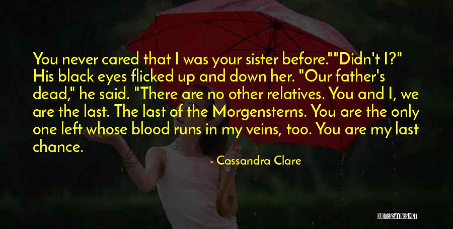 Lost My Father Quotes By Cassandra Clare