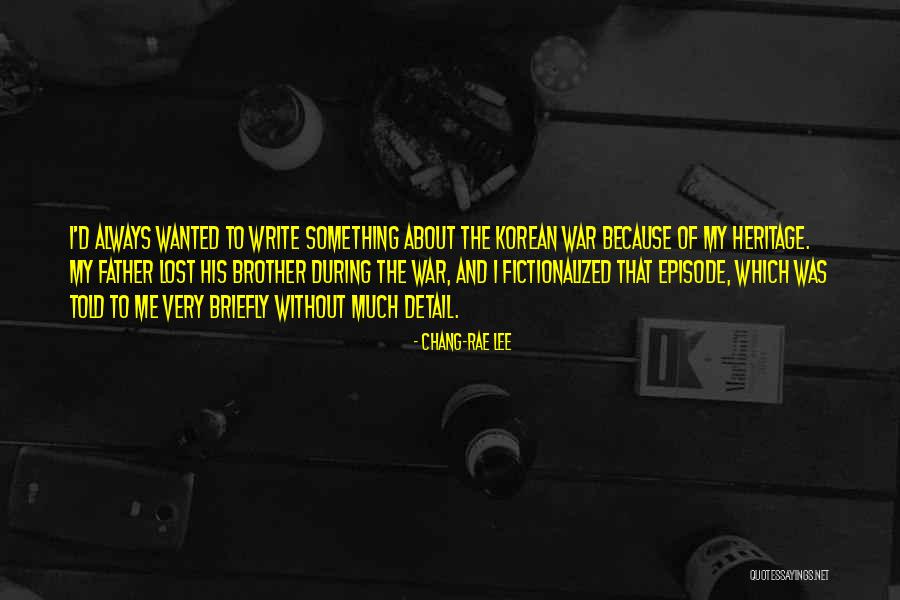 Lost My Father Quotes By Chang-rae Lee Lost My Father Quotes By Chang-rae Lee