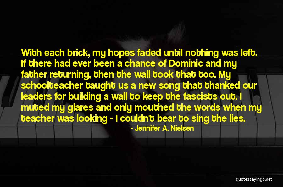 Lost My Father Quotes By Jennifer A. Nielsen Lost My Father Quotes By Jennifer A. Nielsen