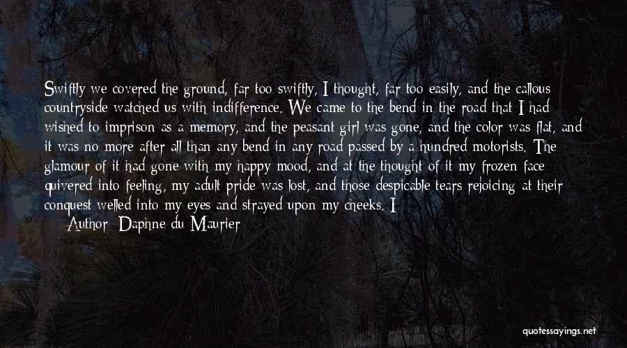 Lost My Girl Quotes By Daphne Du Maurier