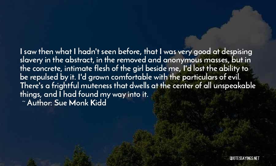 Lost My Girl Quotes By Sue Monk Kidd