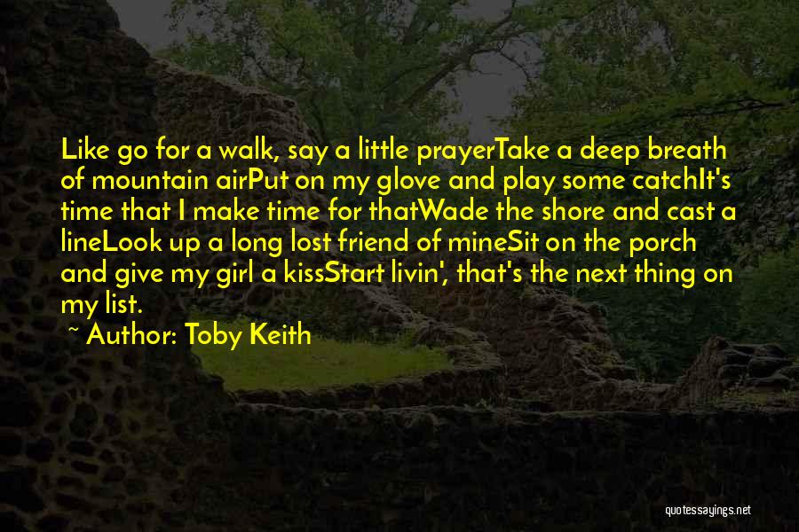 Lost My Girl Quotes By Toby Keith