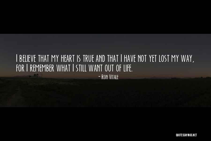 Lost My Heart Quotes By Ron Vitale Lost My Heart Quotes By Ron Vitale