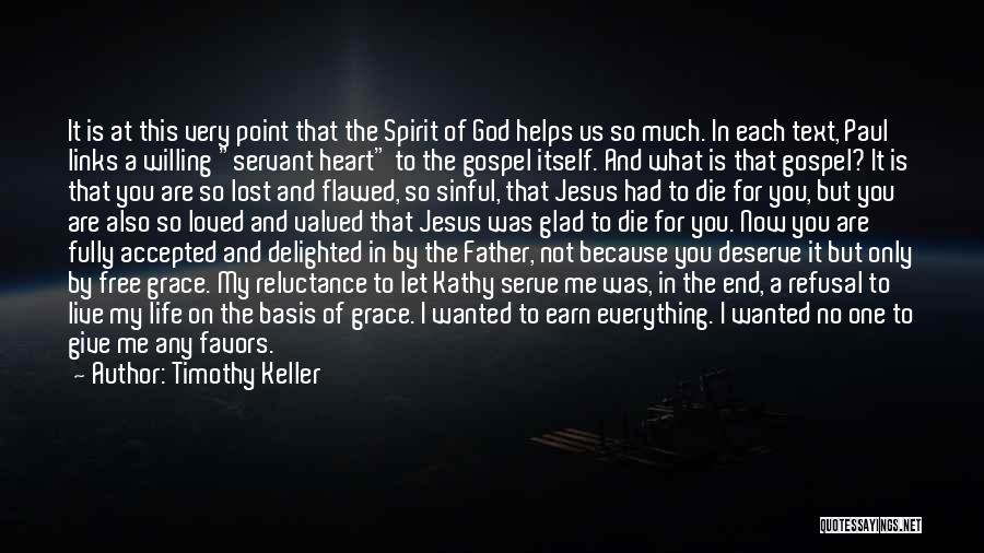 Lost My Loved One Quotes By Timothy Keller Lost My Loved One Quotes By Timothy Keller