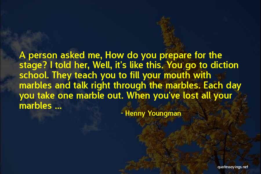 Lost My Marbles Quotes By Henny Youngman