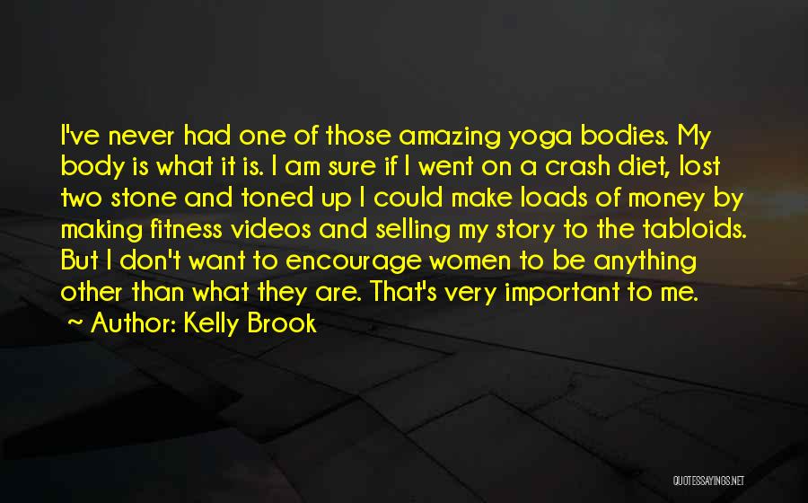 Lost My Money Quotes By Kelly Brook