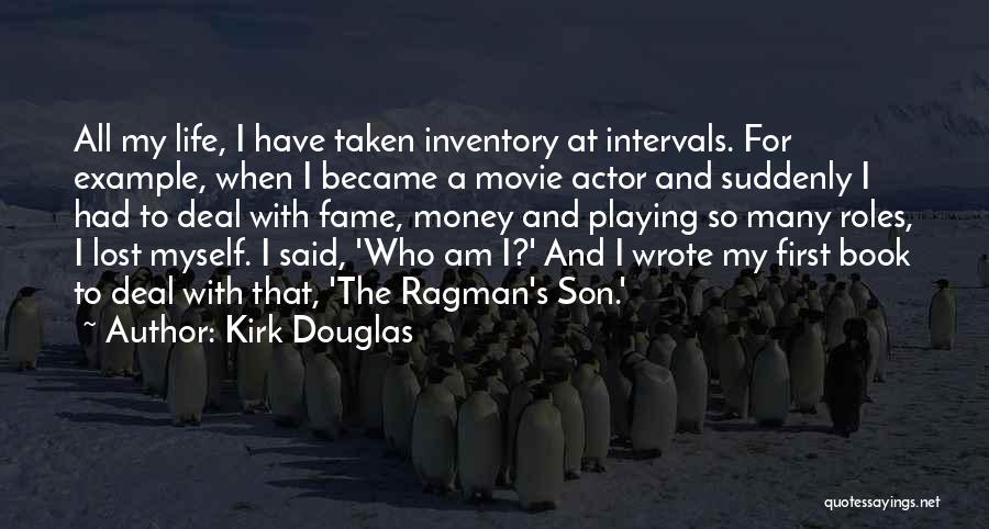 Lost My Money Quotes By Kirk Douglas