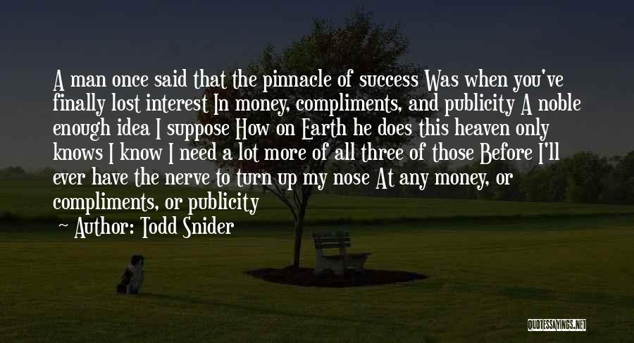 Lost My Money Quotes By Todd Snider