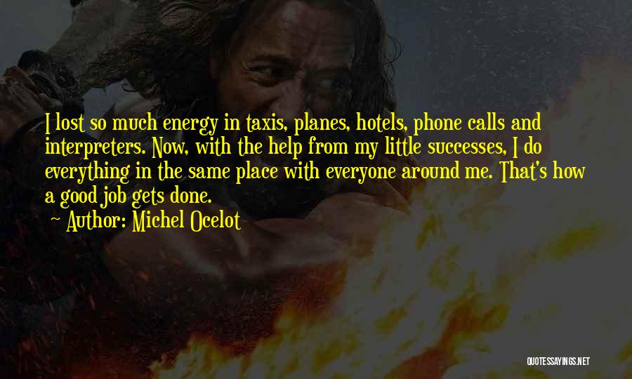 Lost My Phone Quotes By Michel Ocelot